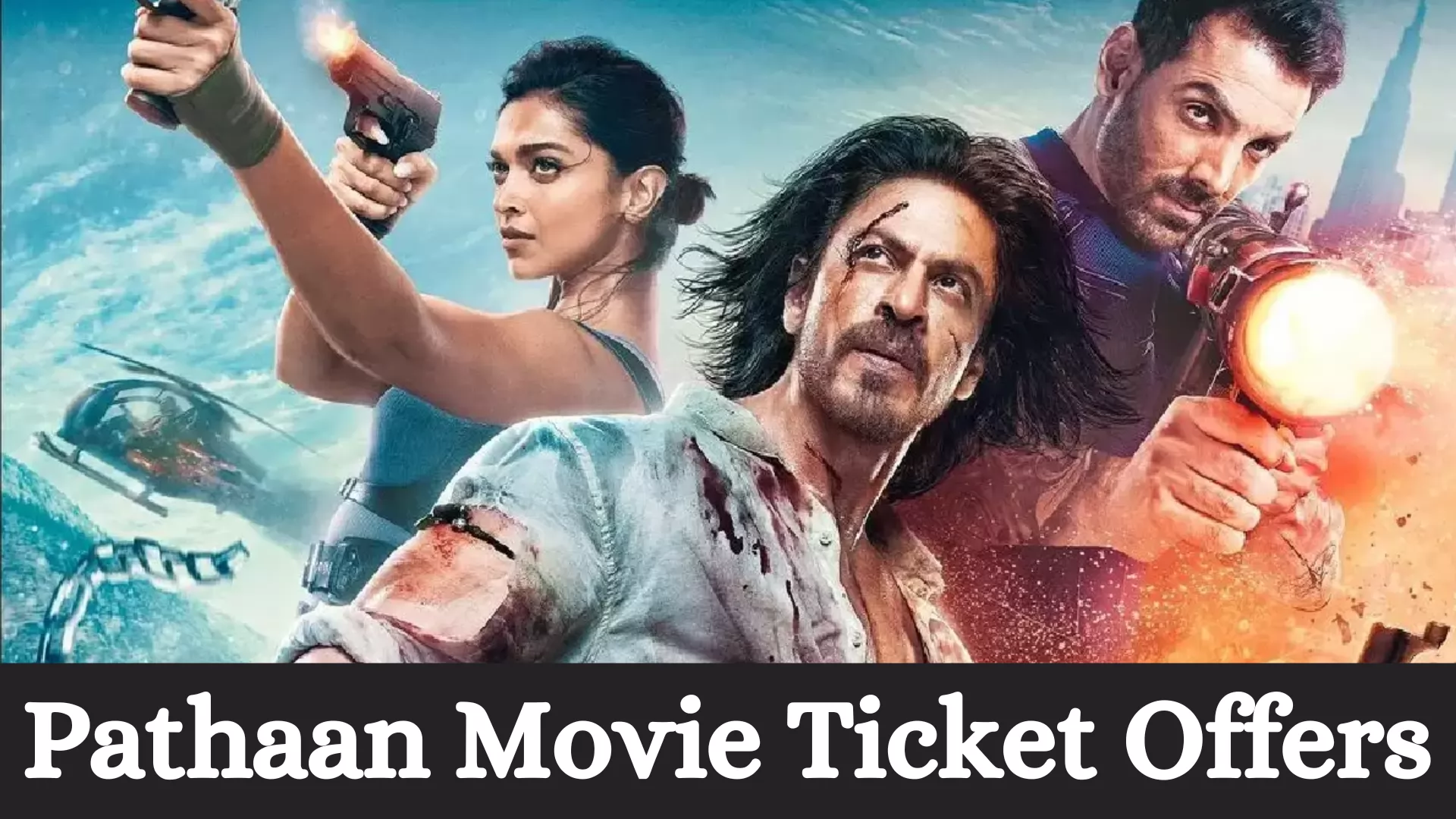 Pathaan Movie Ticket Offers