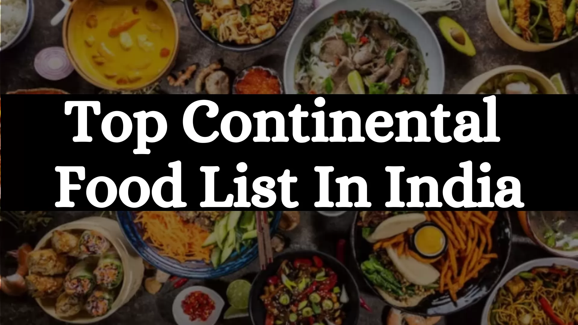 Top Continental Food List In India