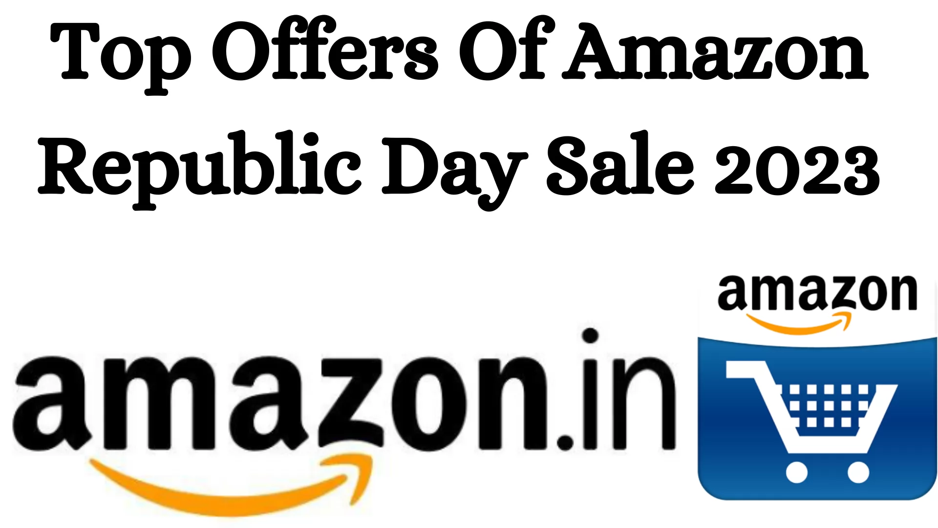 Top Offers of Amazon Republic Day Sale 2023