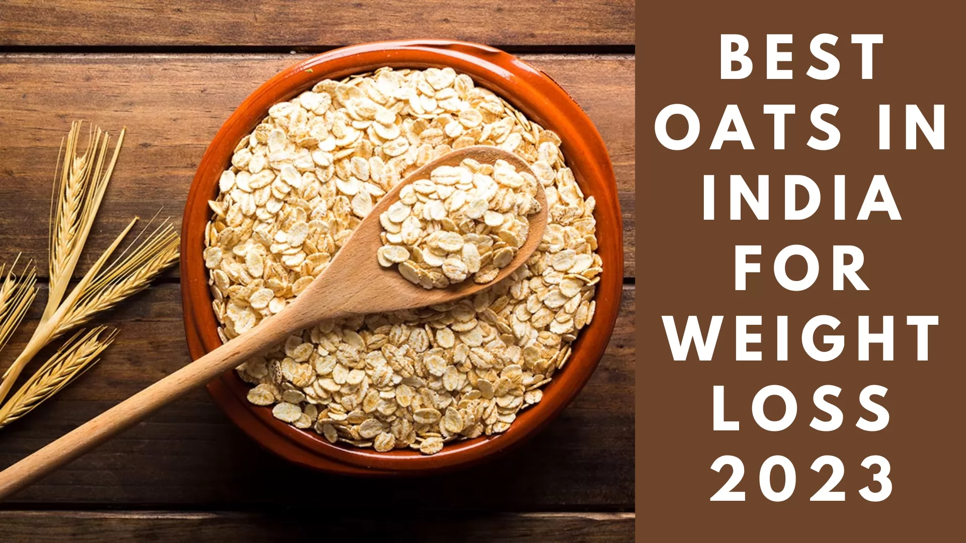  13 best oats for weight loss In India 