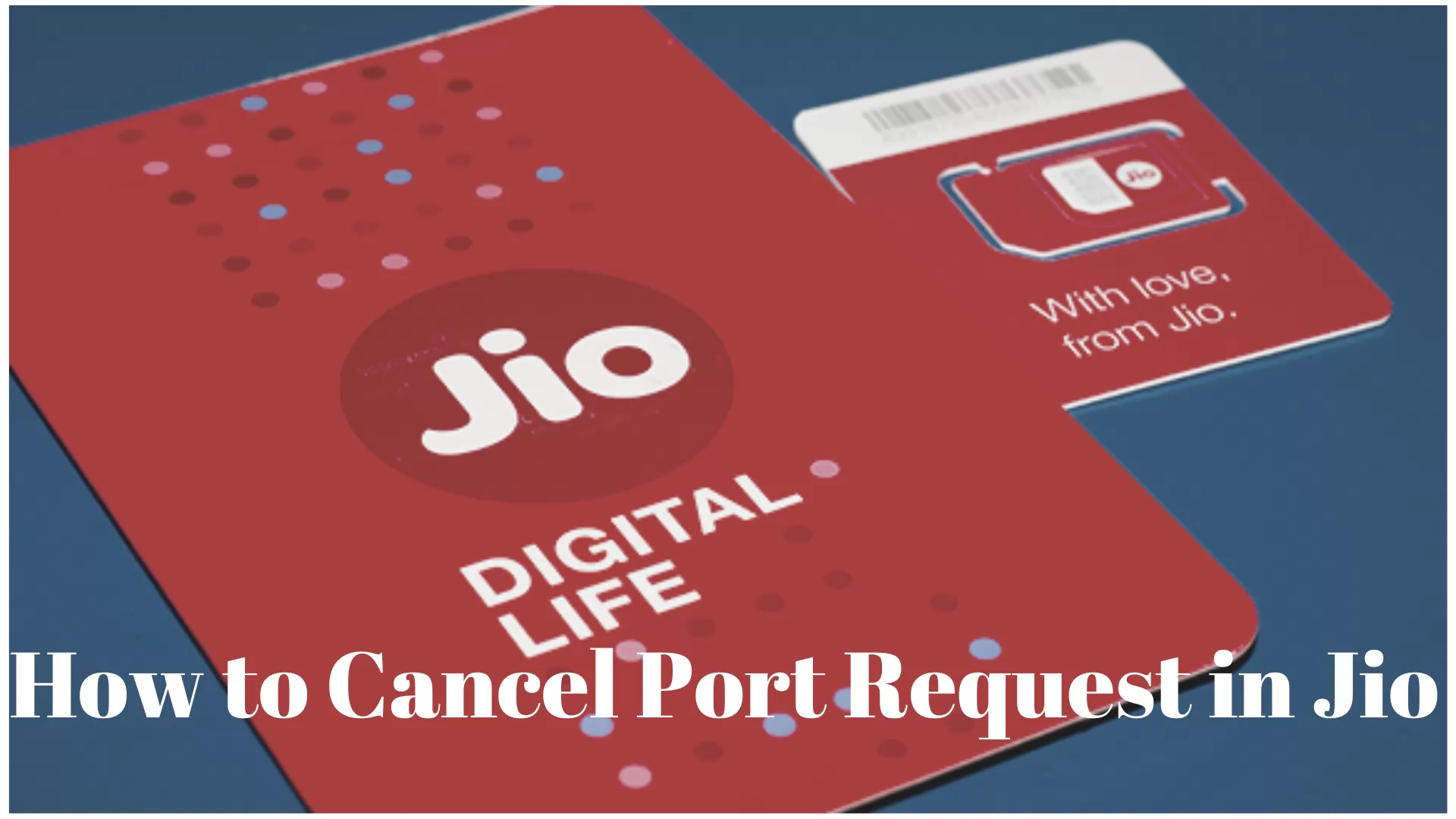 How to Cancel Port Request in Jio