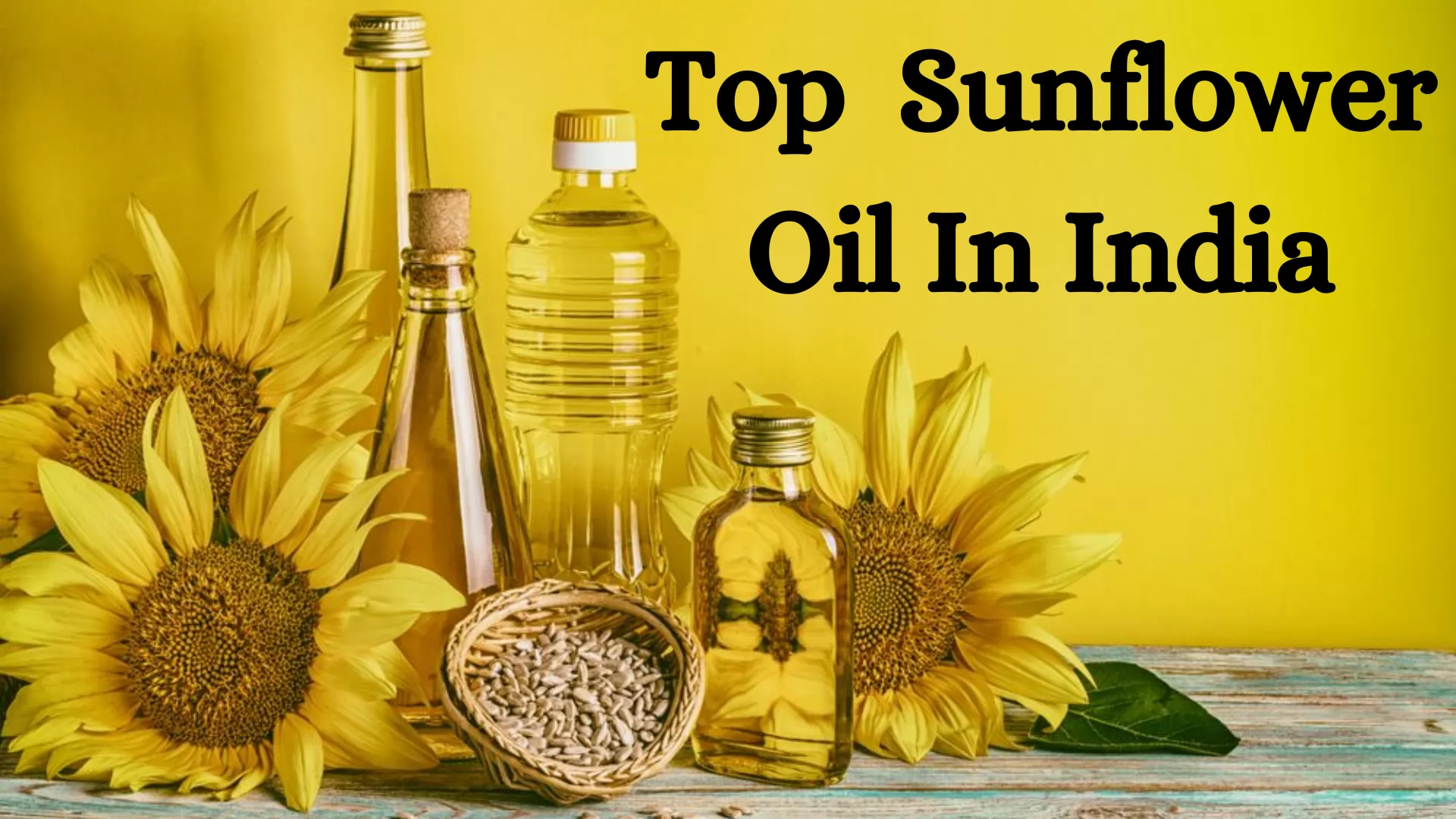 Top 13 Sunflower Oil in India