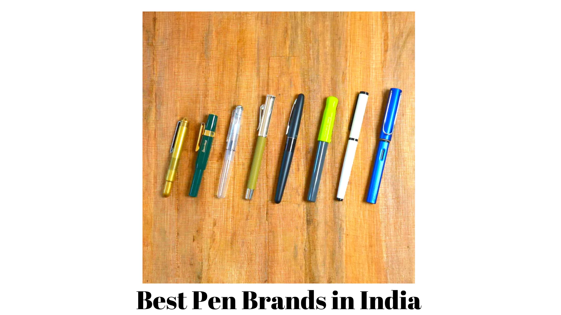 Best Pen Brands in India