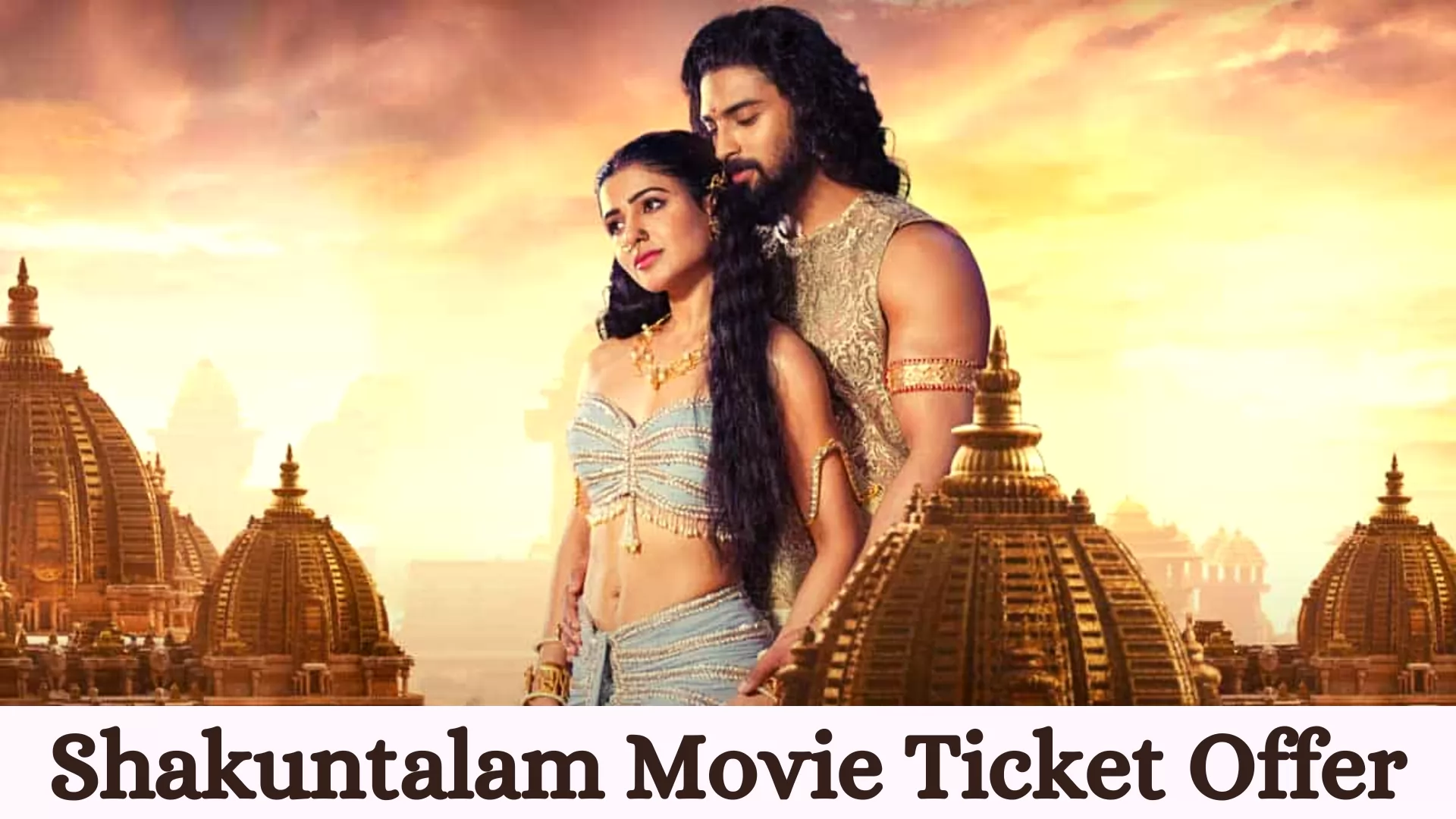 Shakuntalam Movie Ticket Offer