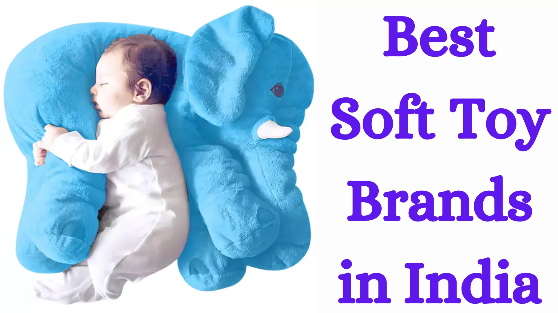 12 Best Soft Toy Brands in India: For Both Kids & Adults