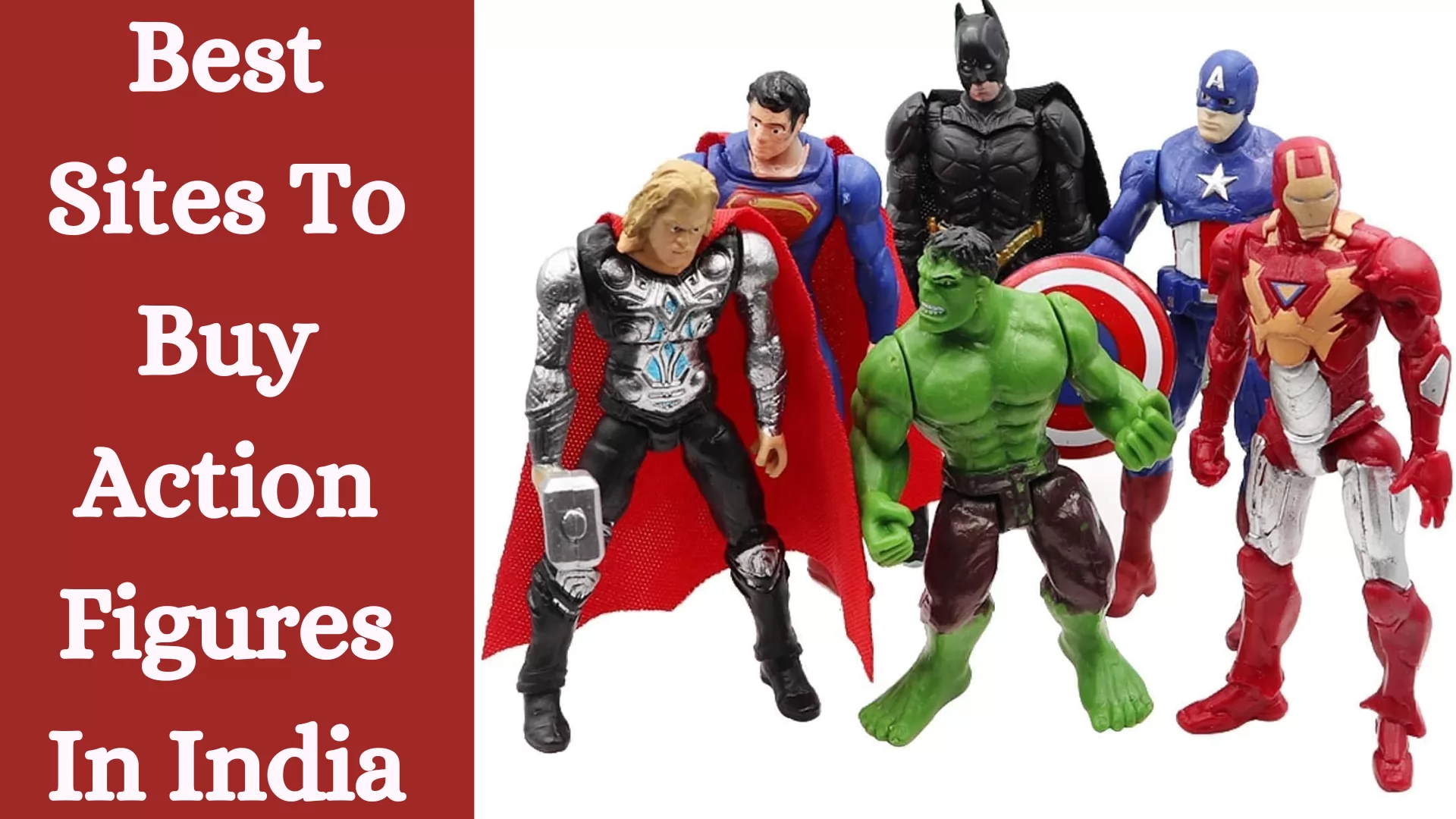 Best Sites To Buy Action Figures In India