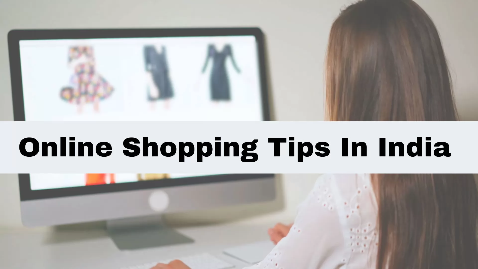 Online Shopping Tips In India
