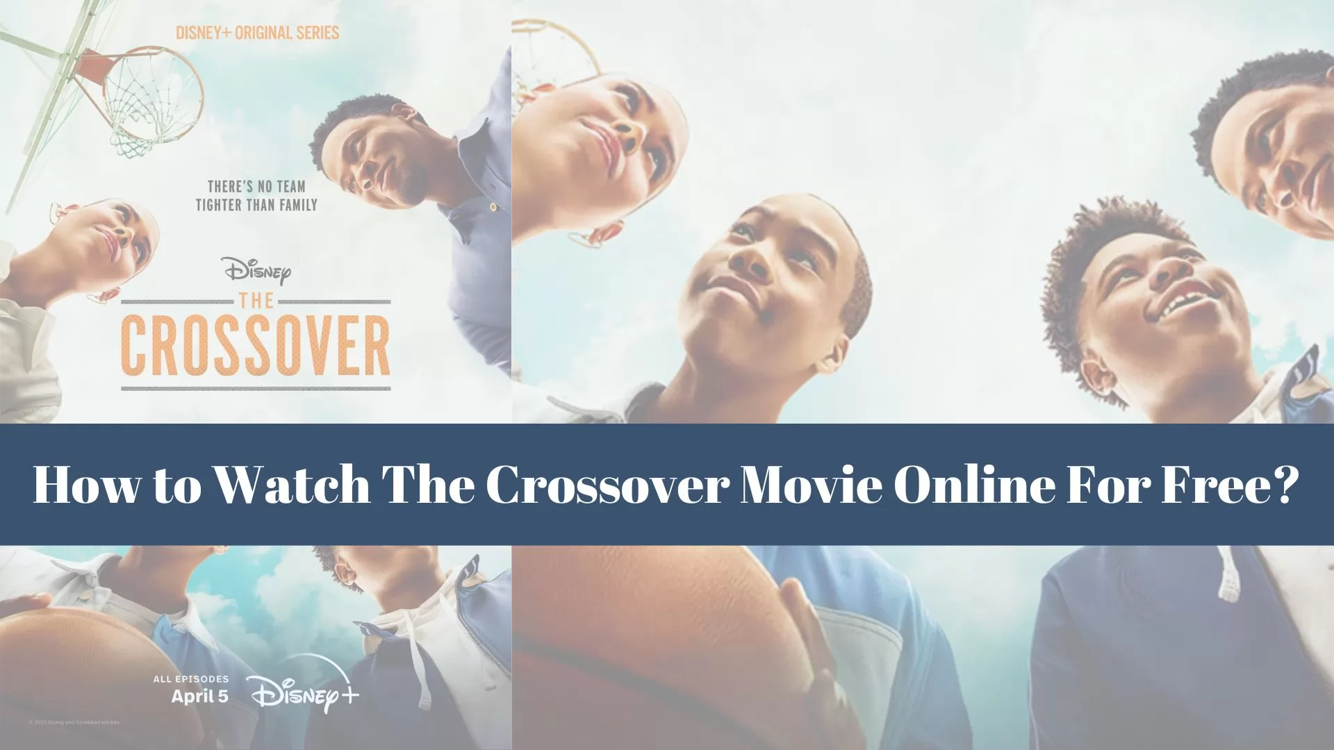 How to Watch The Crossover Movie Online For Free?