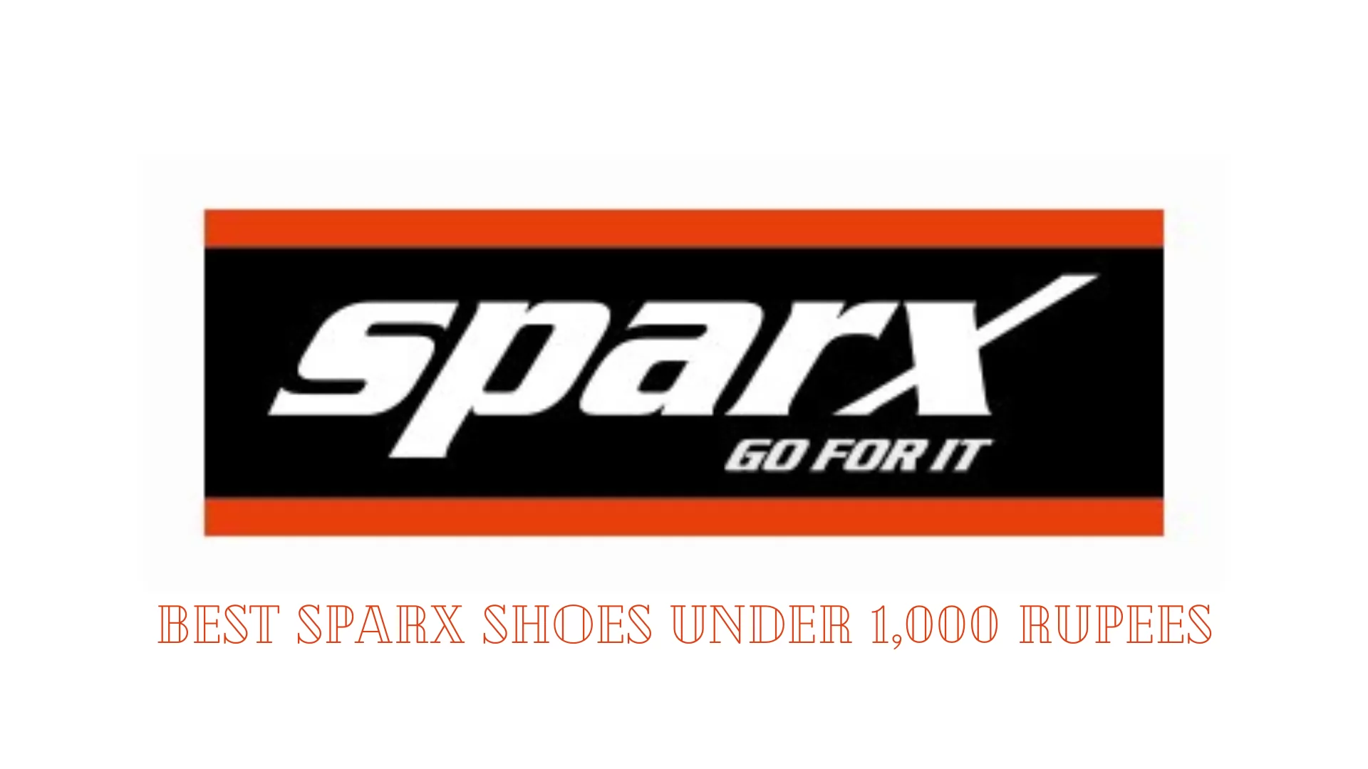 Best Sparx Shoes Under 1000 Rupees