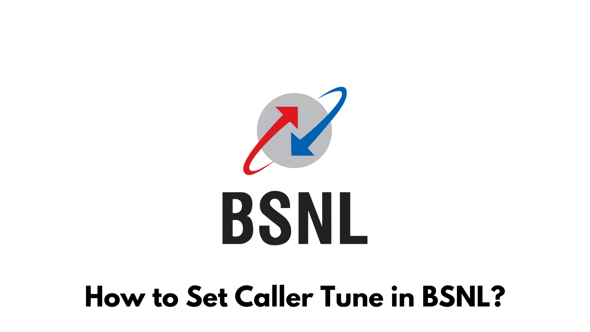 How to Set Caller Tune in BSNL?