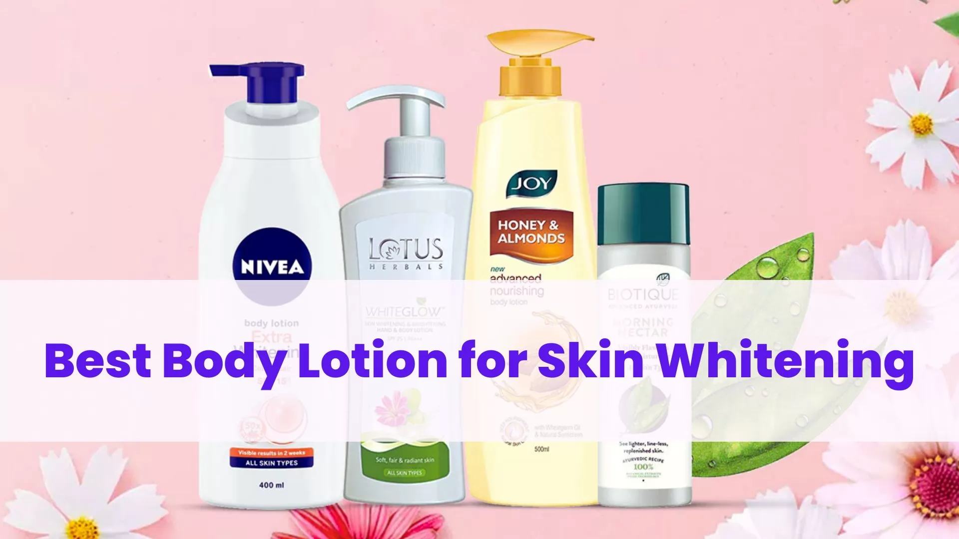 Best Body Lotion for Skin Whitening