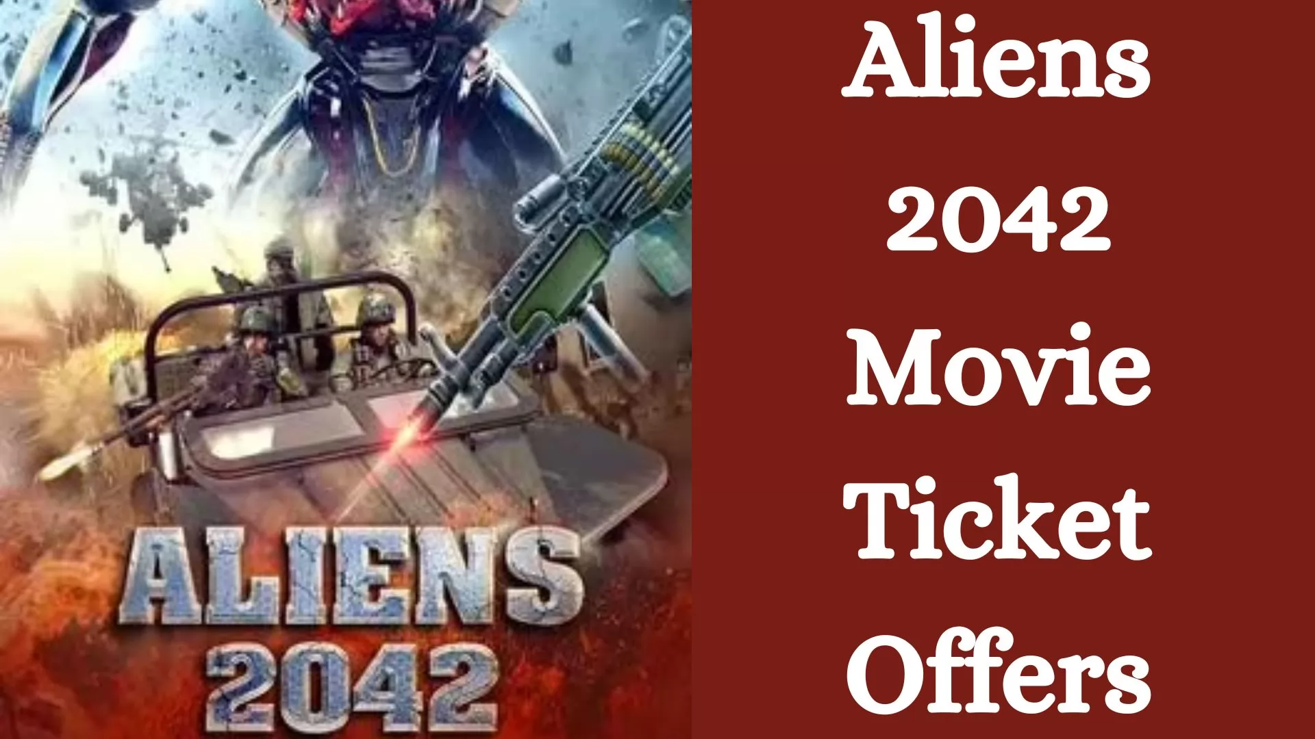 Aliens 2042 Movie Ticket Offers