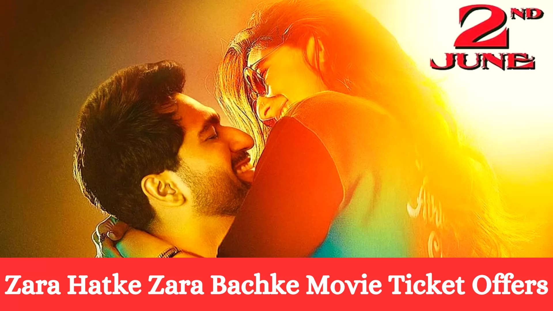 Zara Hatke Zara Bachke Movie Ticket Offers