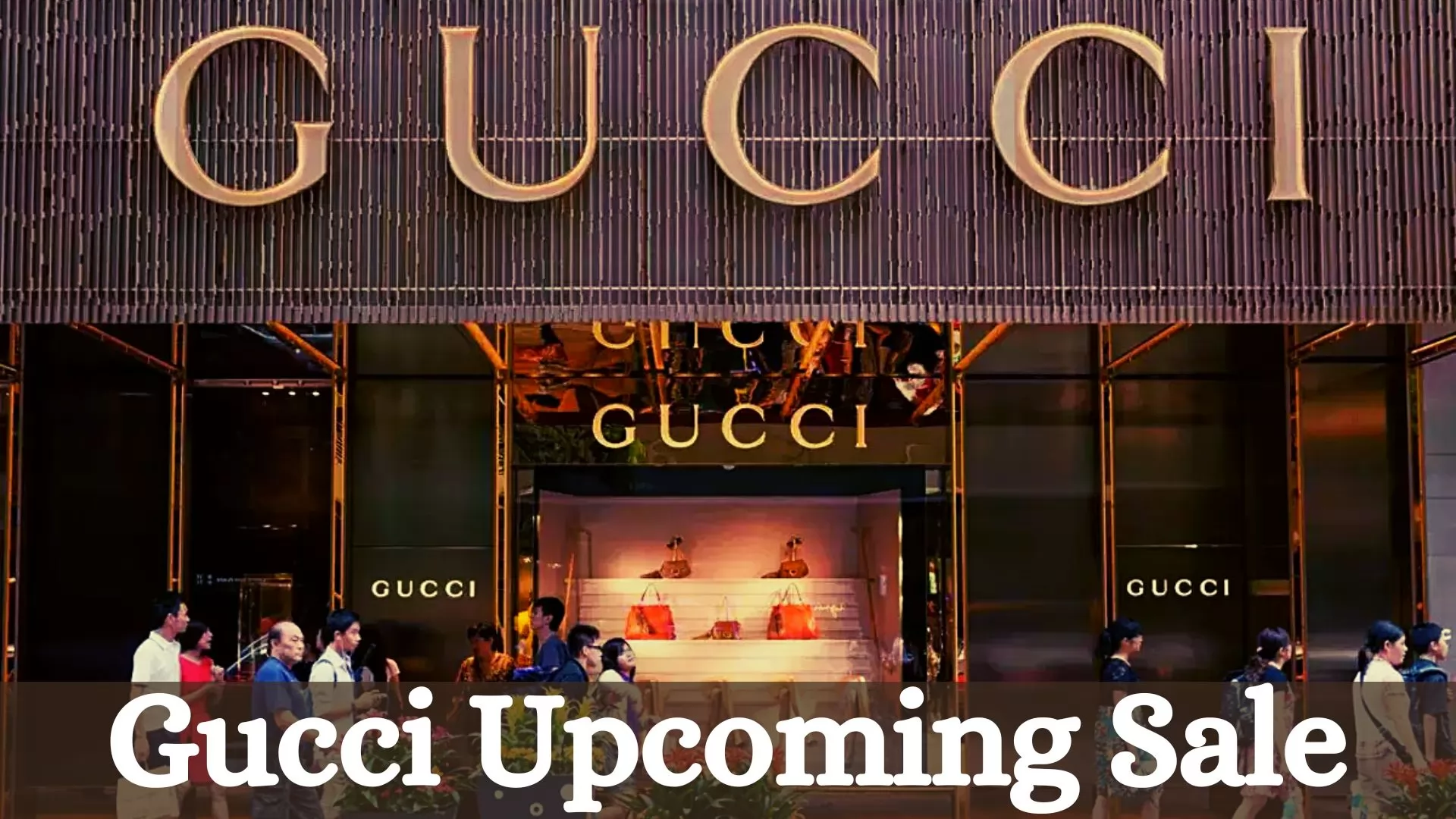 Gucci Upcoming Sale 2023