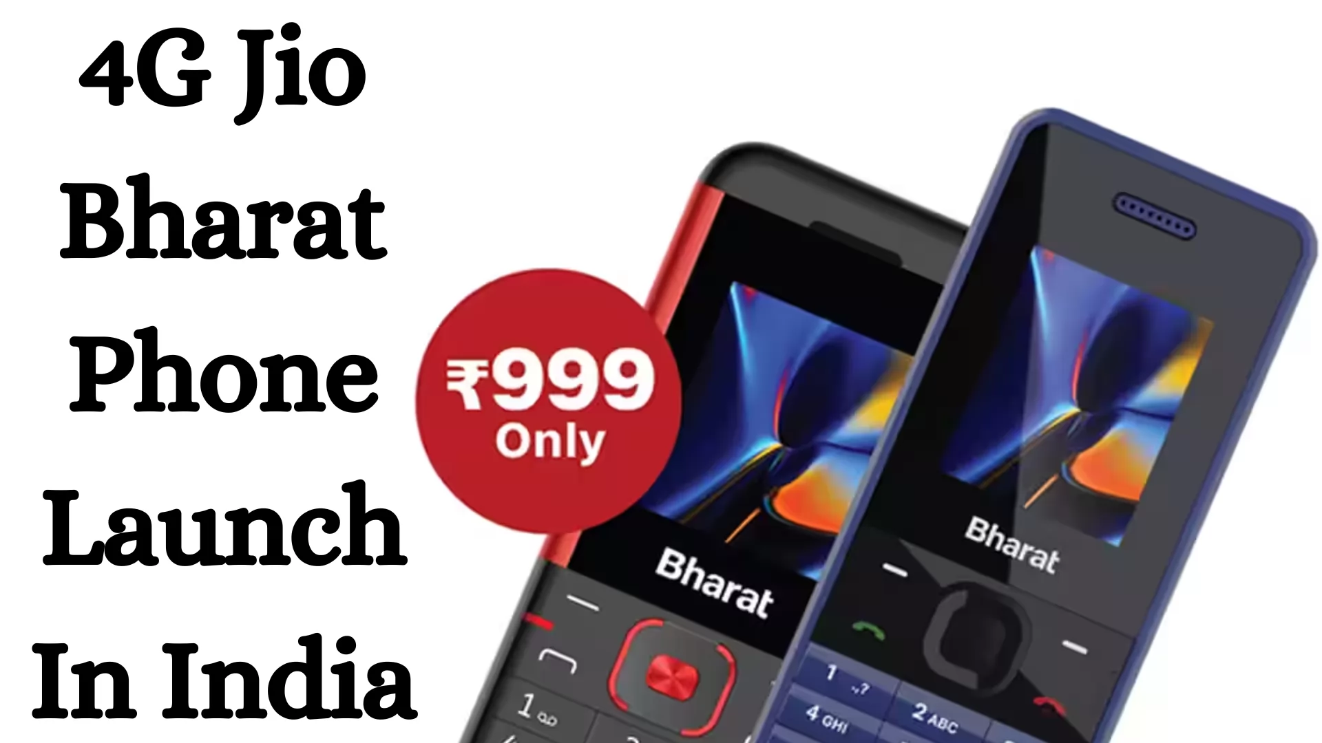 4G Jio Bharat Phone Launch In India