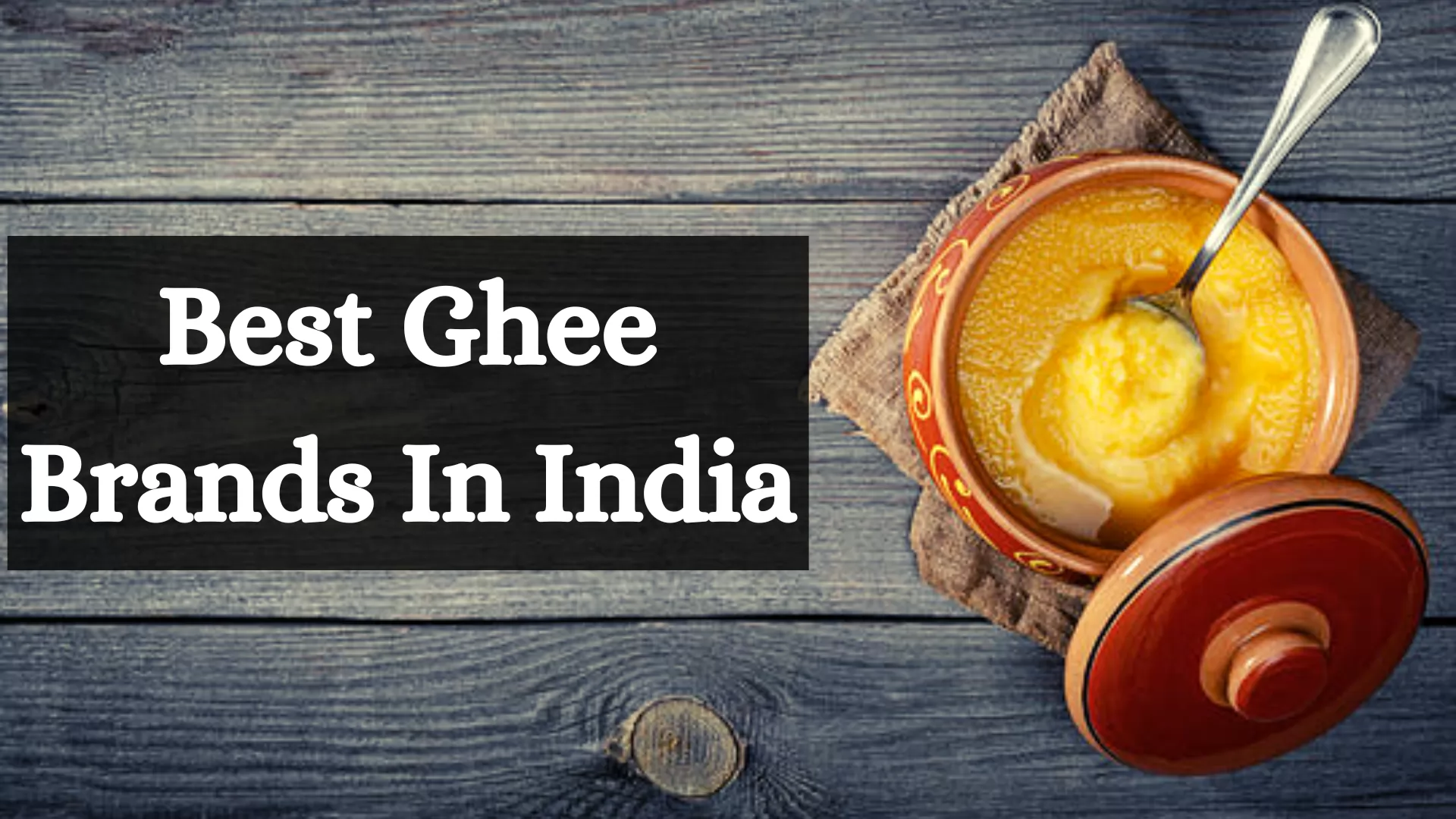 Best Ghee Brands In India