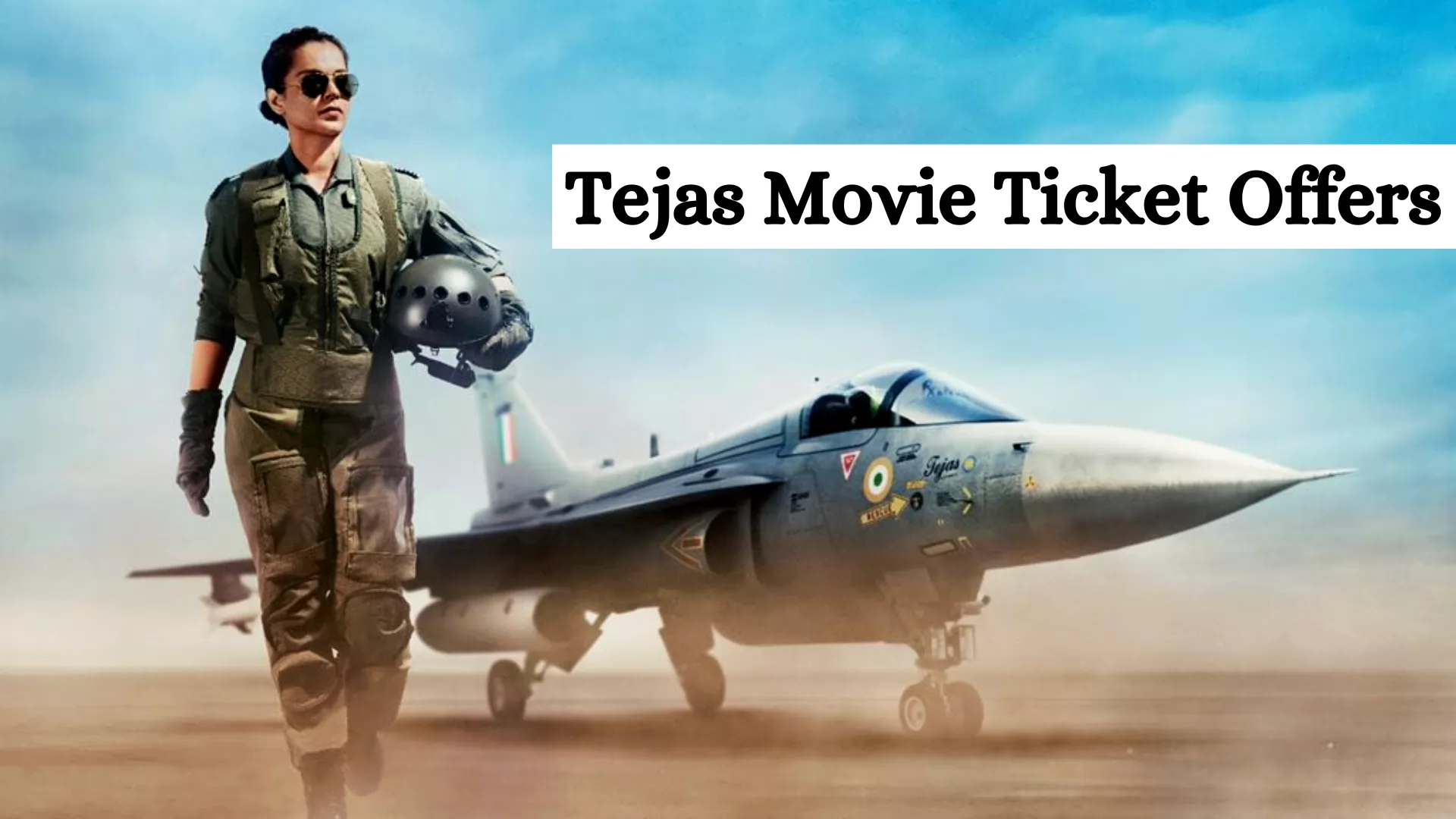 Tejas Movie Ticket Offers