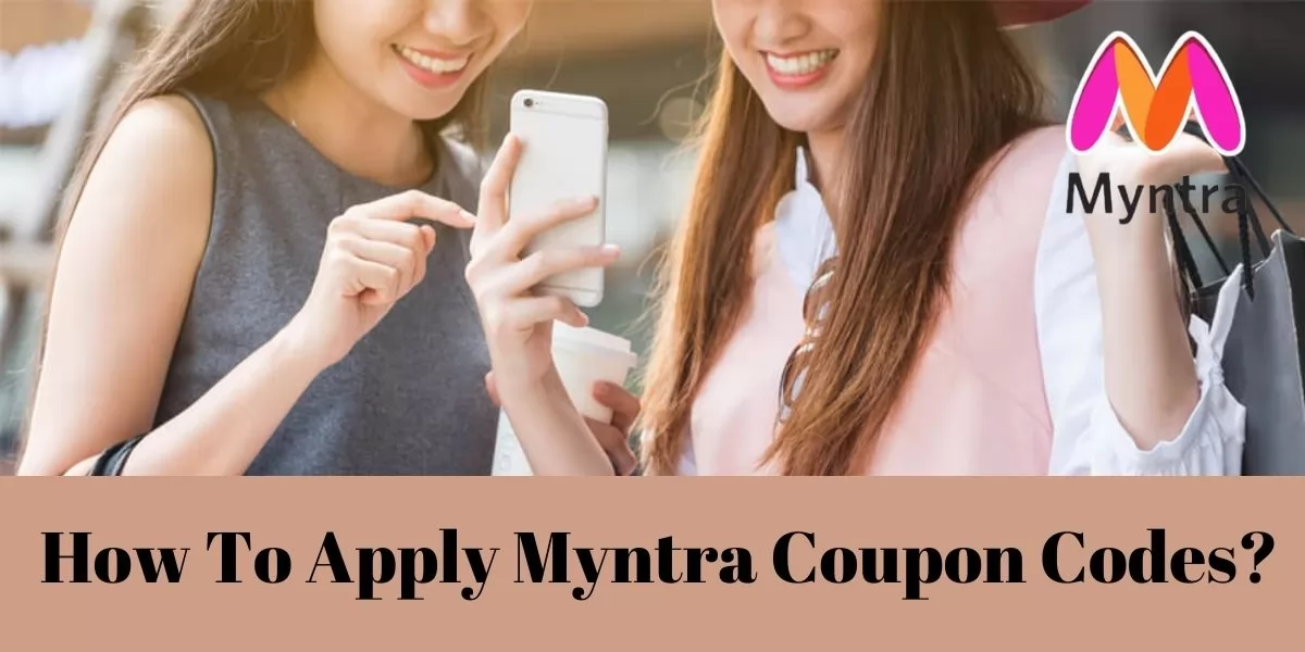 How To Apply Myntra Coupon Codes?