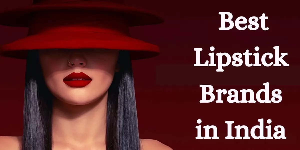 18 Best Lipstick Brands in India