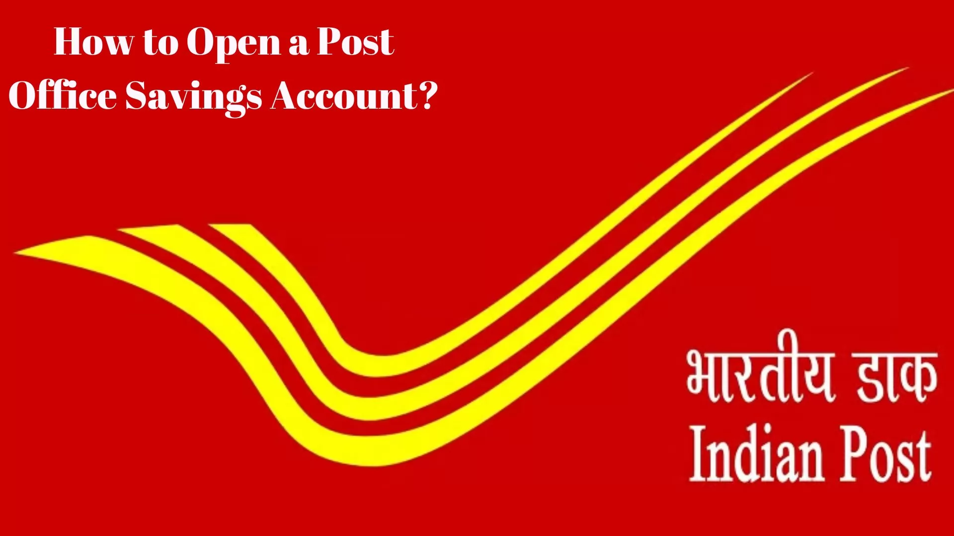 How to Open a Post Office Savings Account