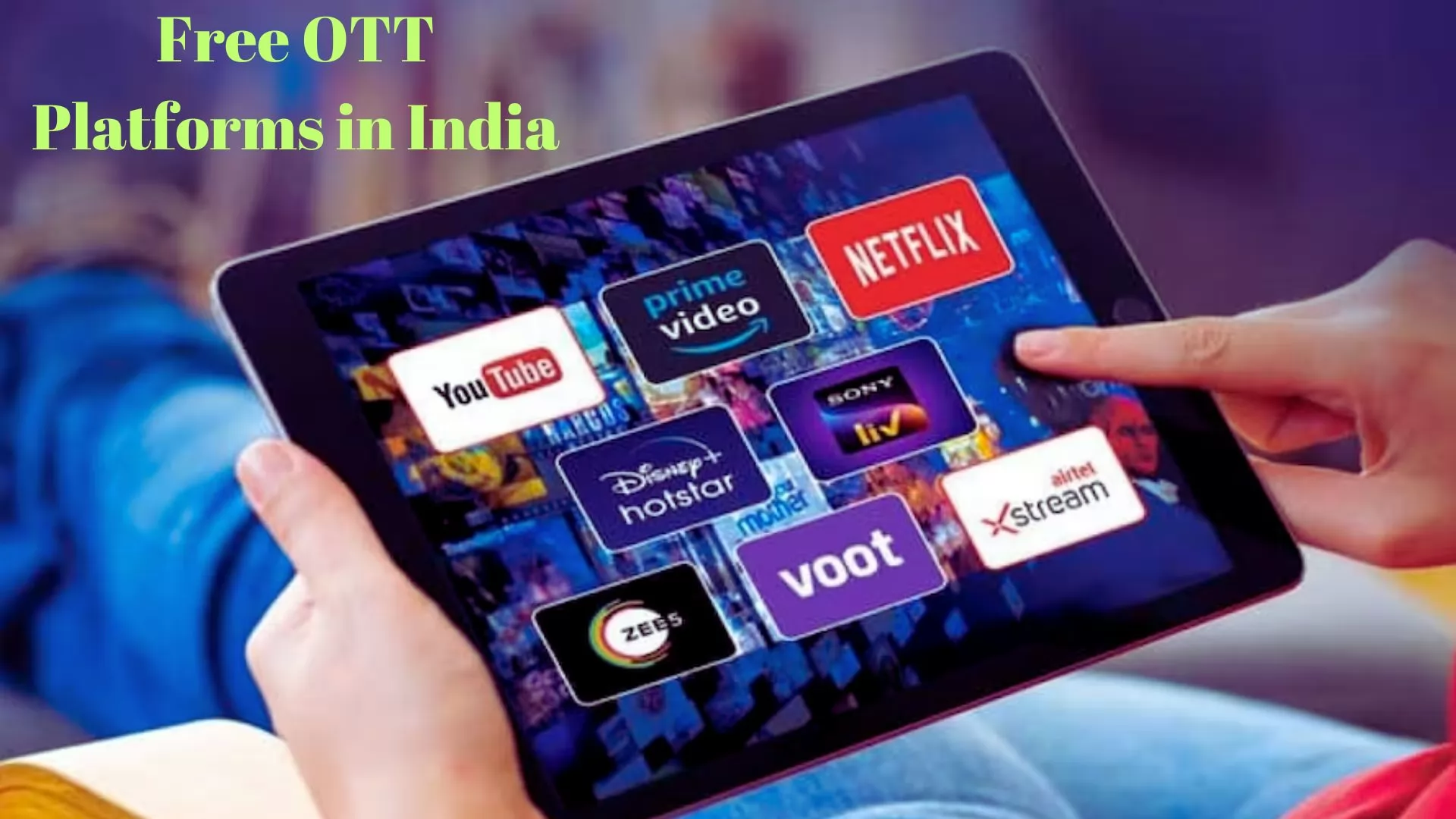 Free OTT Platforms in India