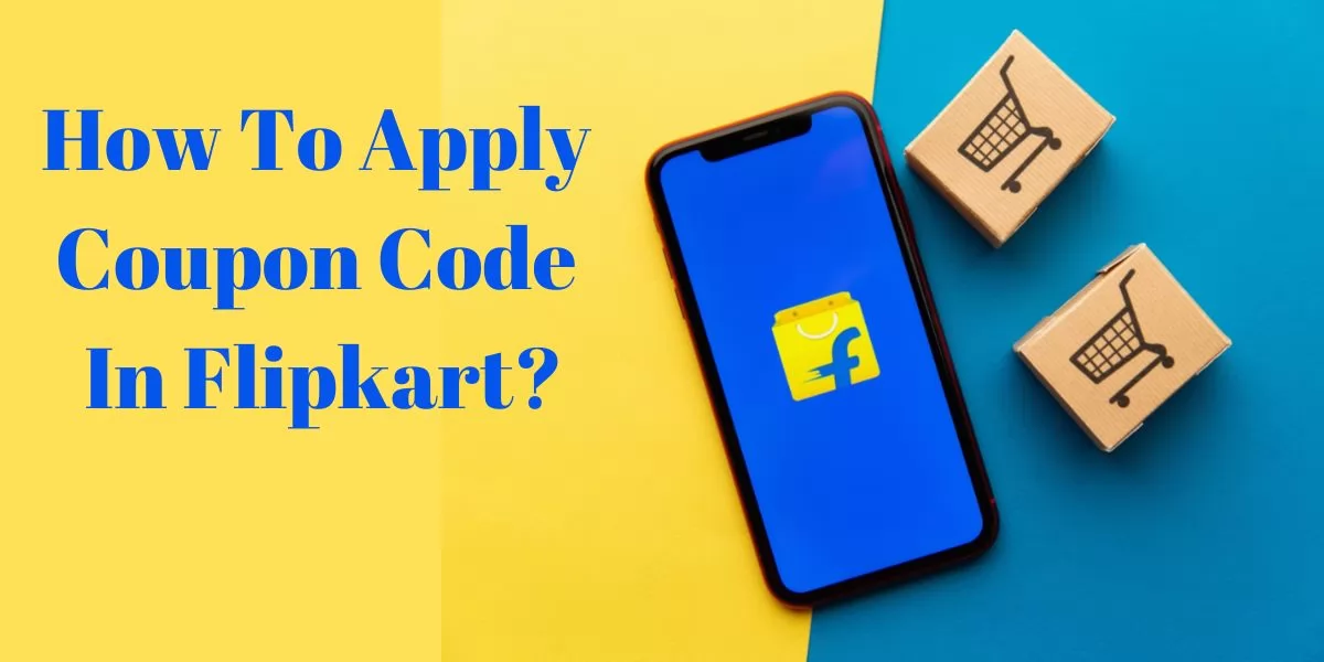 How To Apply Coupon Code In Flipkart