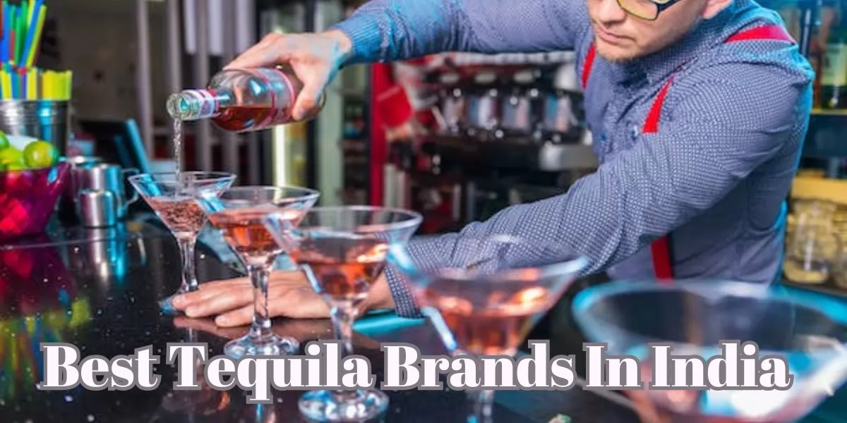 Best Tequila Brands In India with price