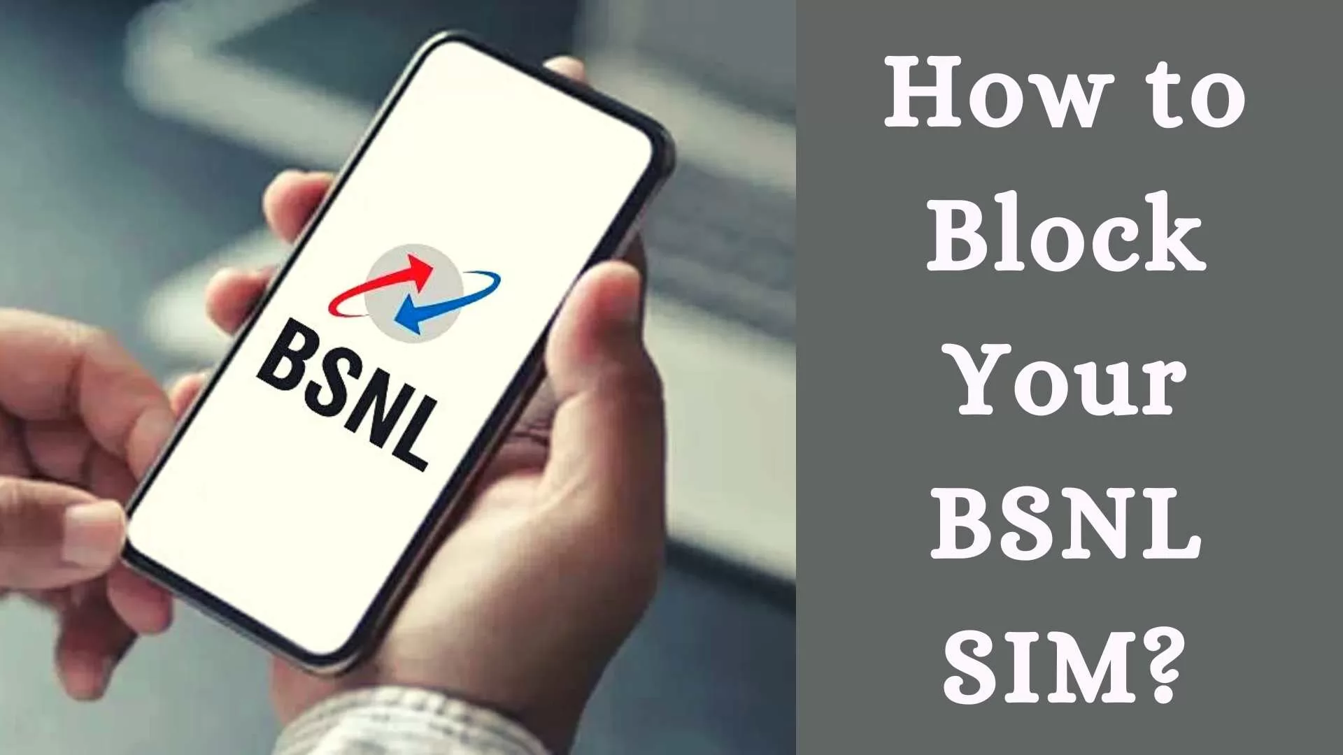 How to Block BSNL SIM Card in Minutes