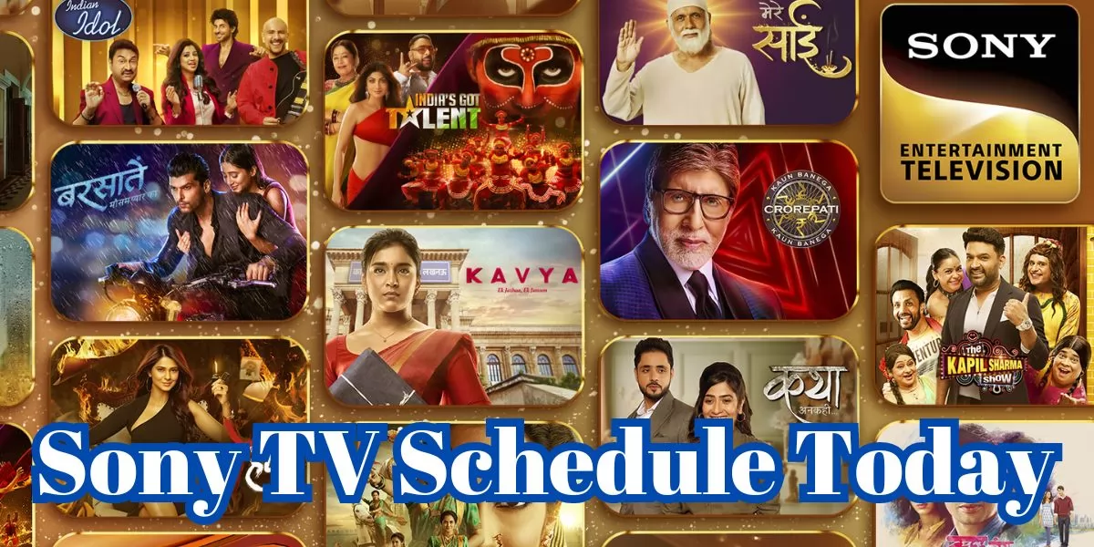 Sony TV Schedule Today Serial List with Timings 2024