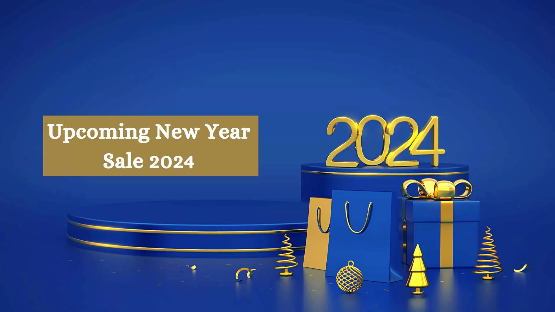Upcoming New Year Sale 2024