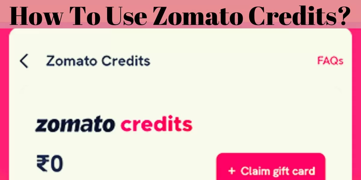 How To Use Zomato Credits