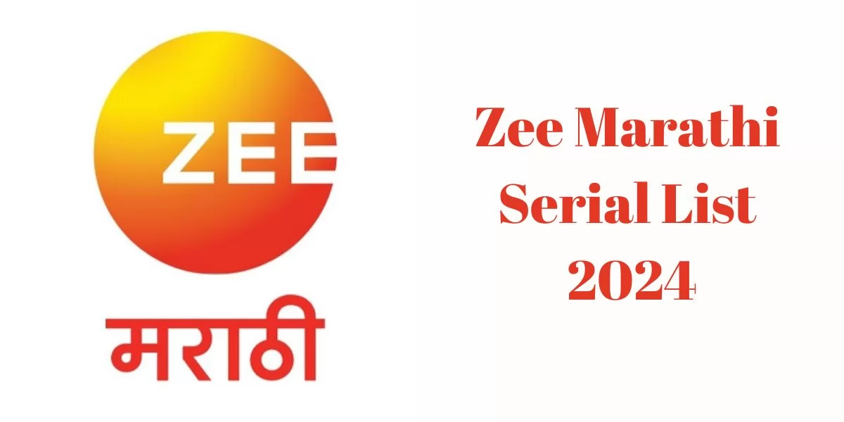 Zee Marathi Serial List 2024