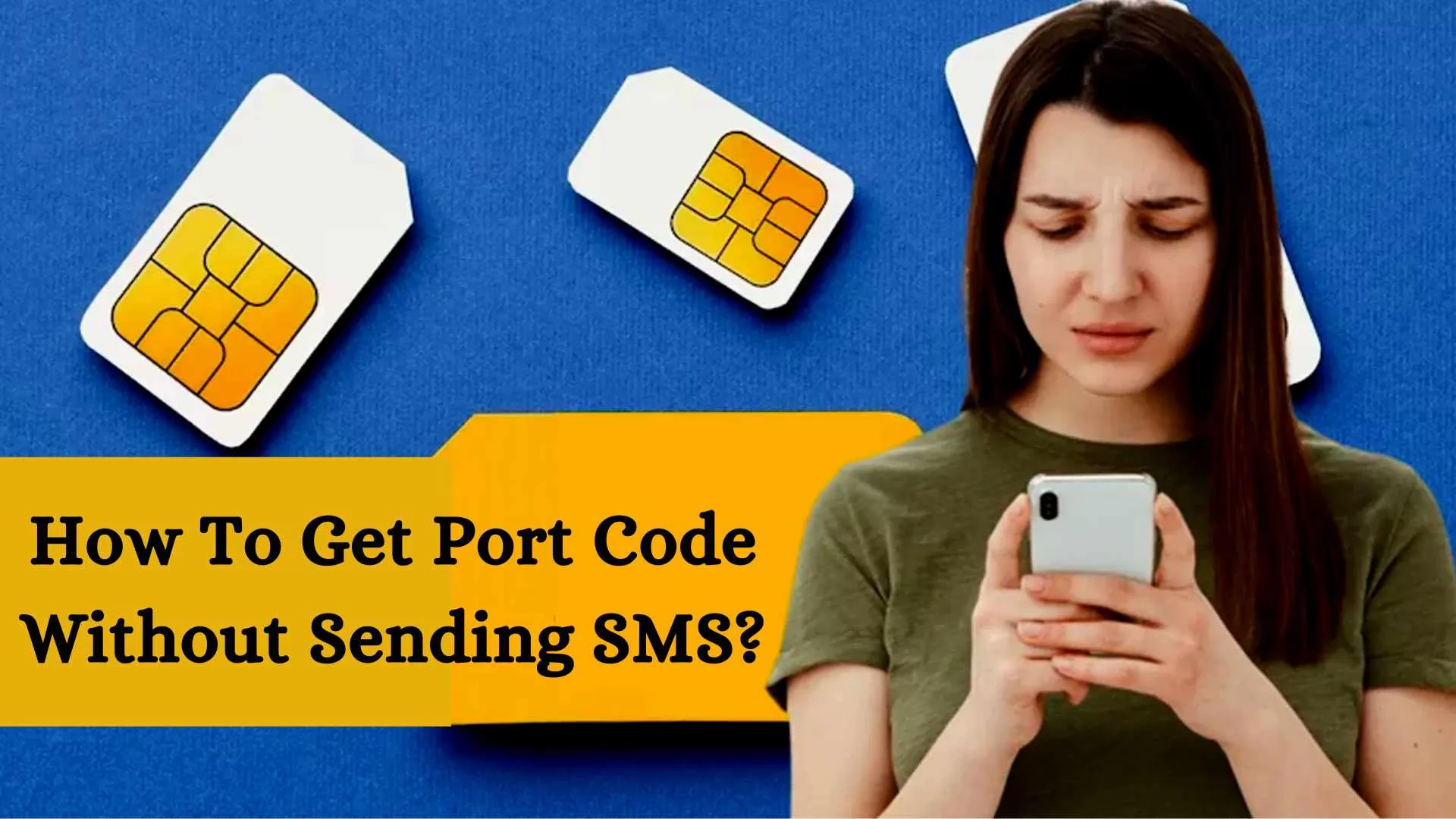 How To Get Port Code Without Sending SMS
