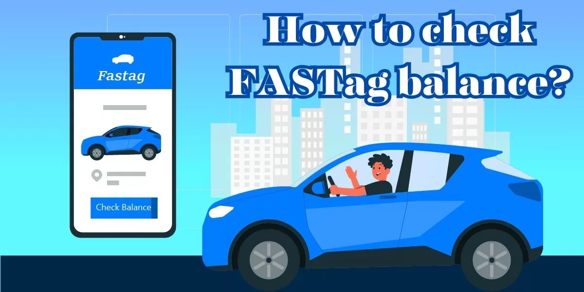 How to check FASTag balance