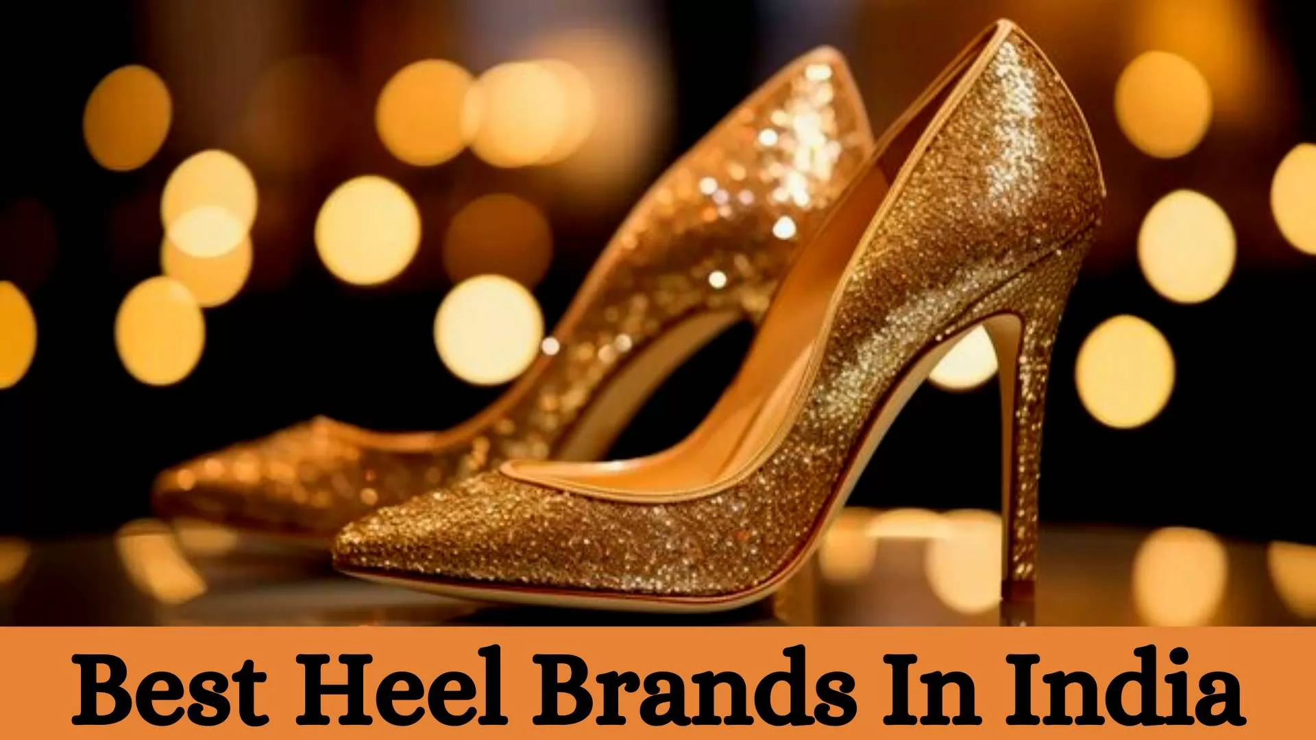Best Heel Brands In India