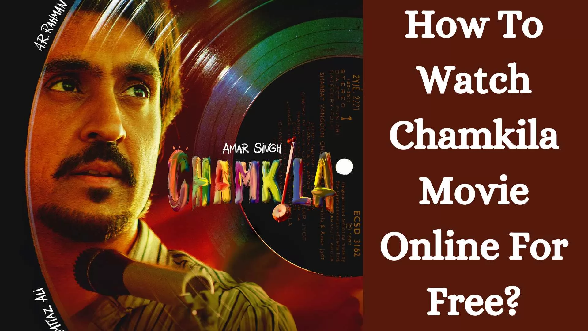 How To Watch Chamkila Movie Online For Free?