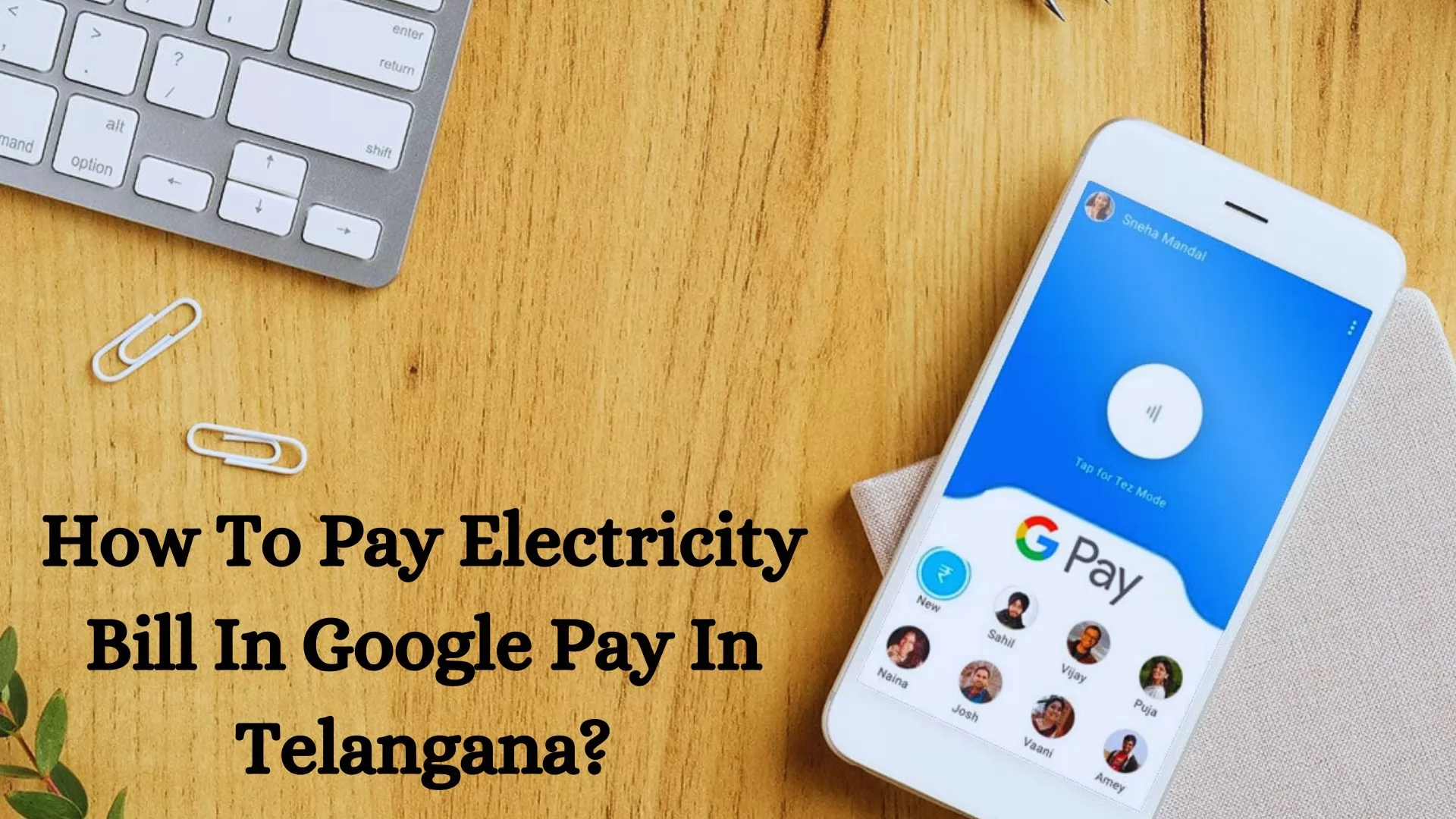 How To Pay Electricity Bill In Google Pay In Telangana