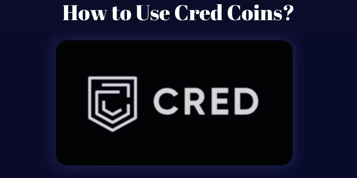 How to Use Cred Coins