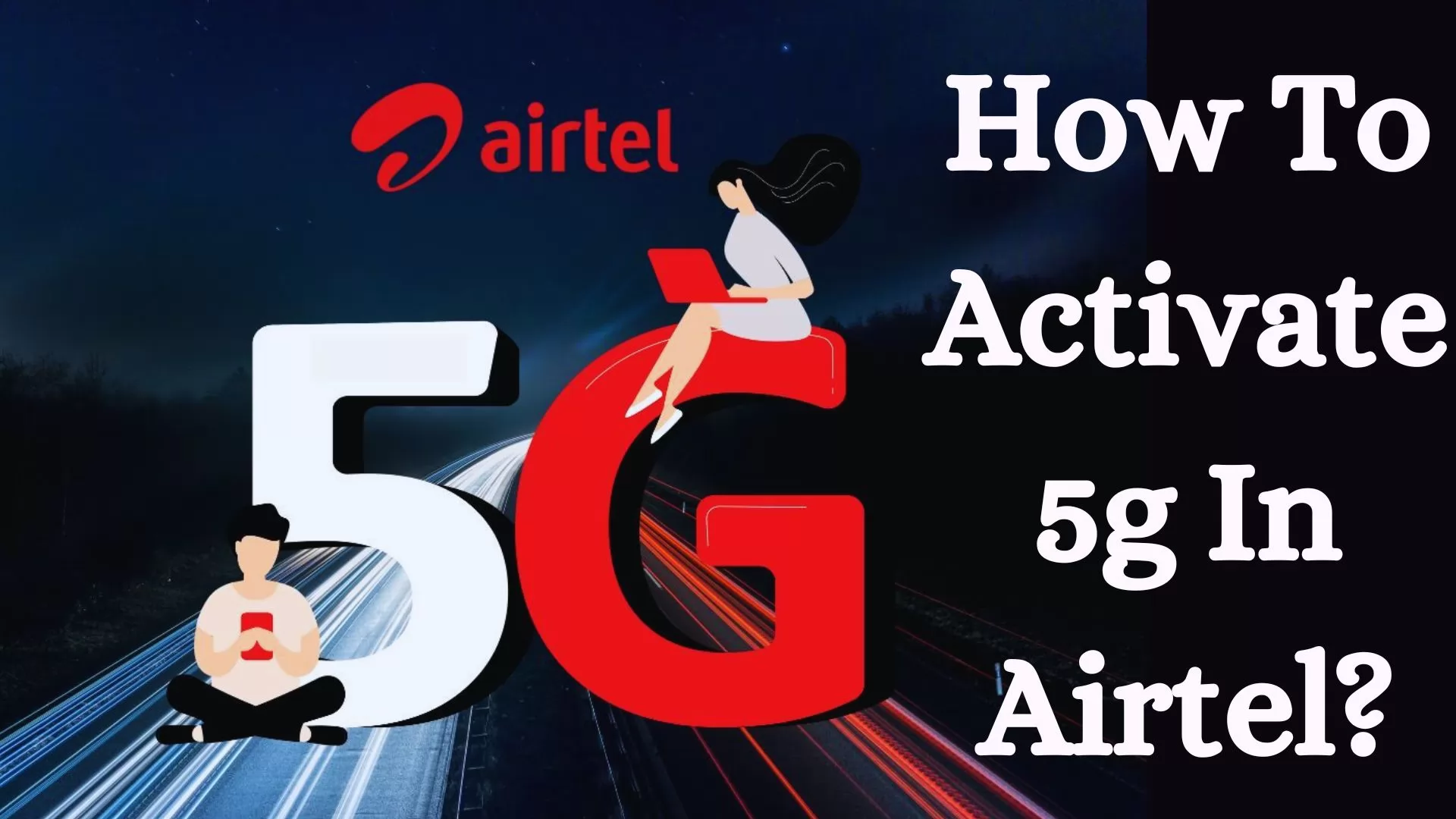 How To Activate 5g In Airtel?