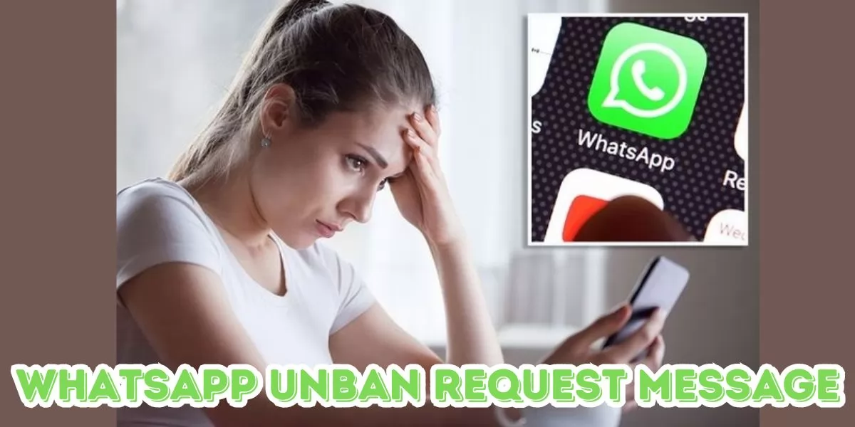 WhatsApp unban request message