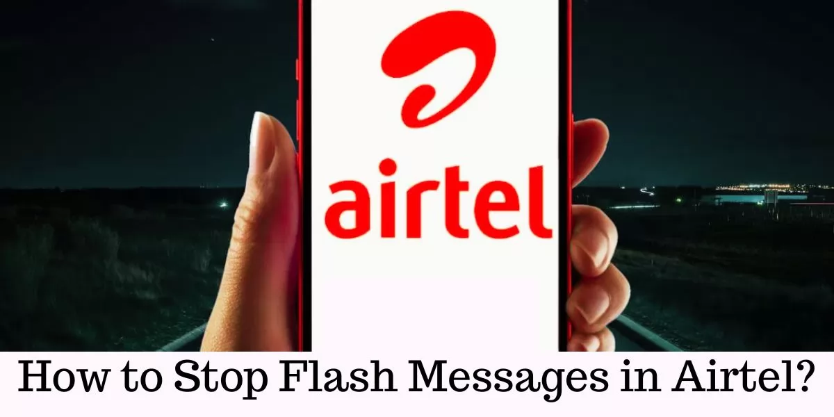 How to Stop Flash Messages in Airtel