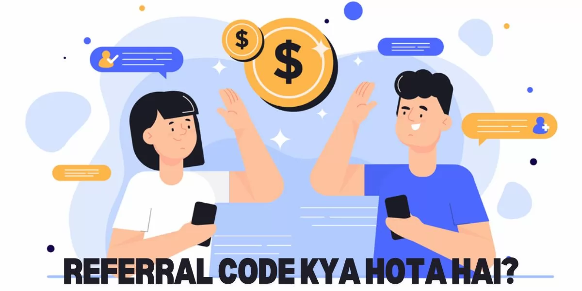 Referral Code kya hota hai