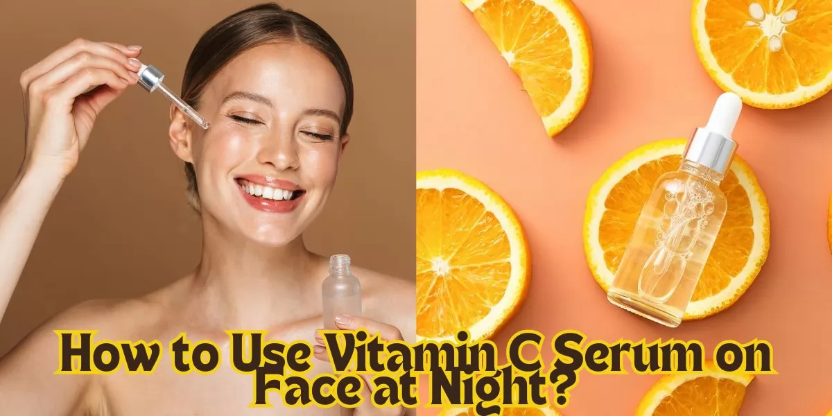 how to apply Vitamin C serum on face