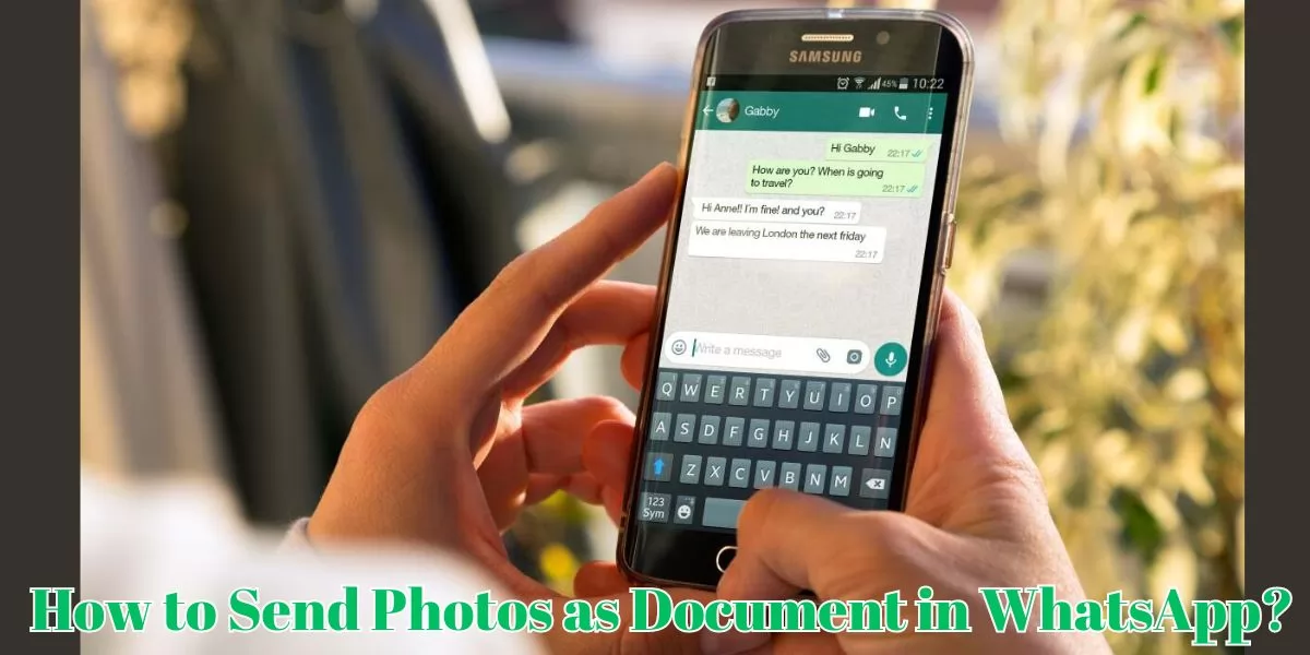  how to send photos as document in WhatsApp