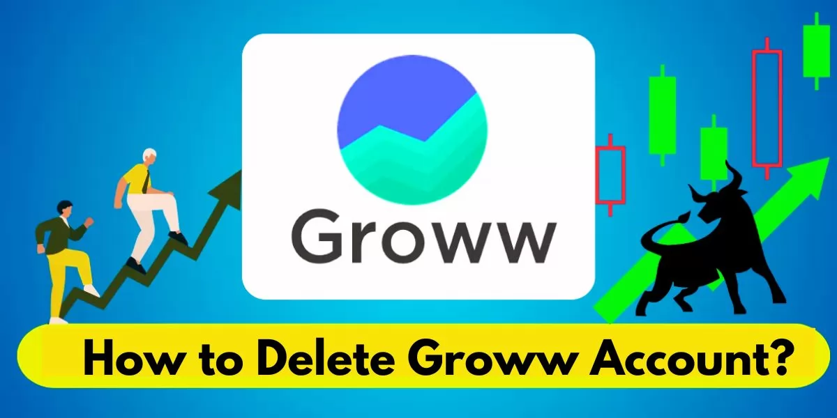 How to Delete Groww Account