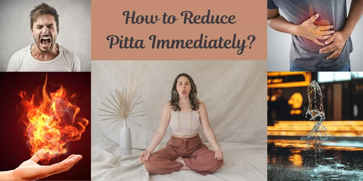 how to reduce Pitta immediately