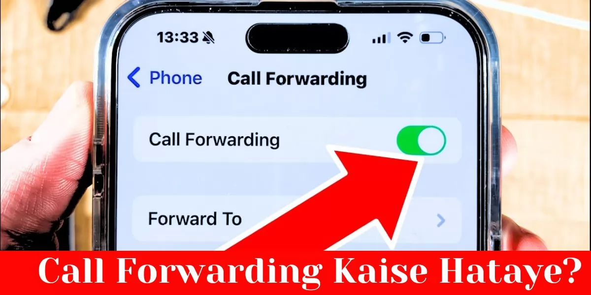 Call Forwarding Kaise Hataye