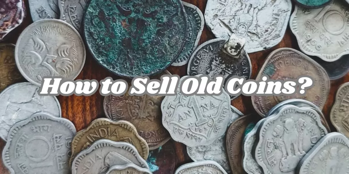 how to sell old coins