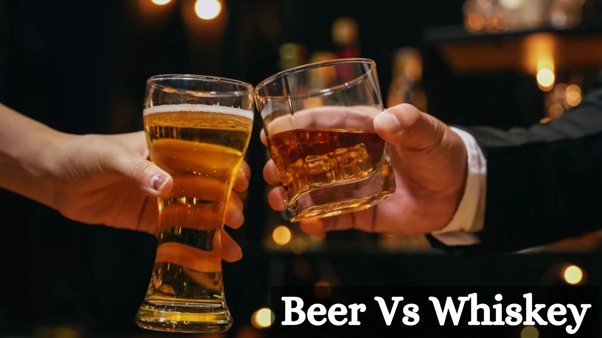 Beer Vs Whiskey