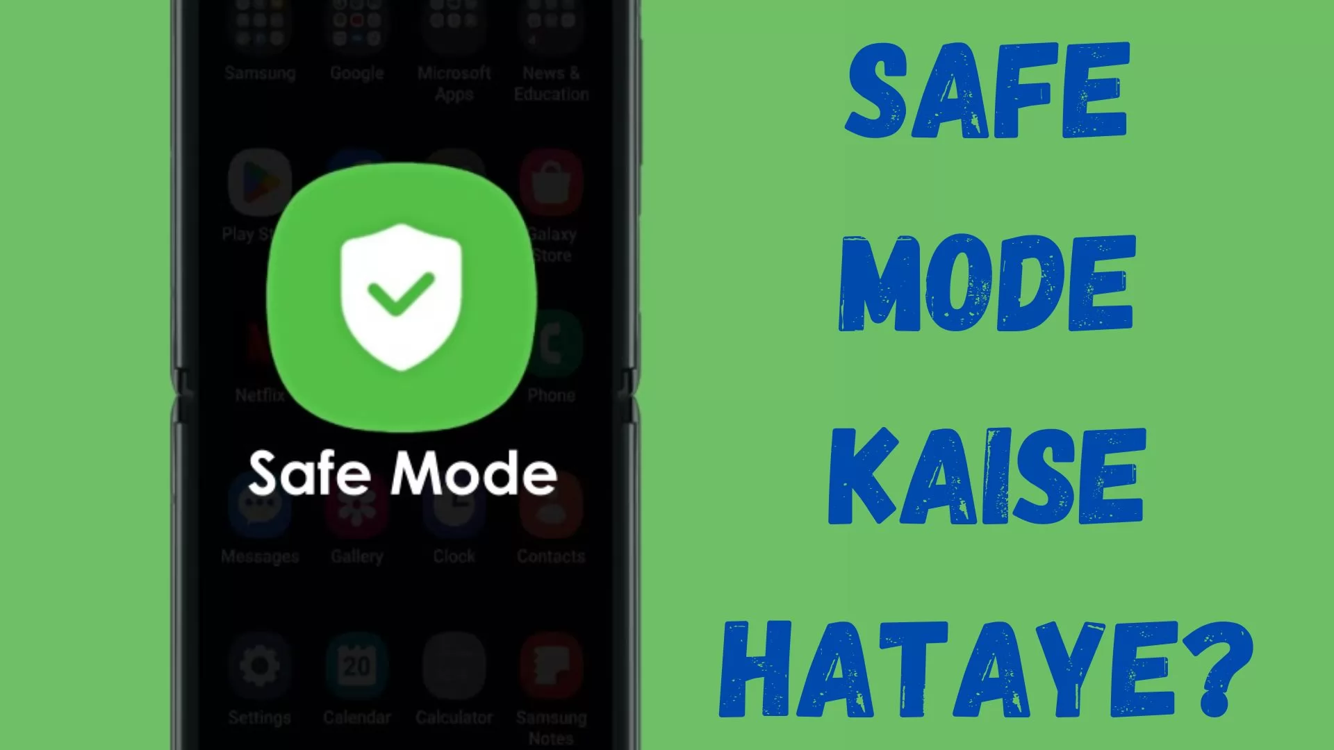 Safe Mode Kaise Hataye